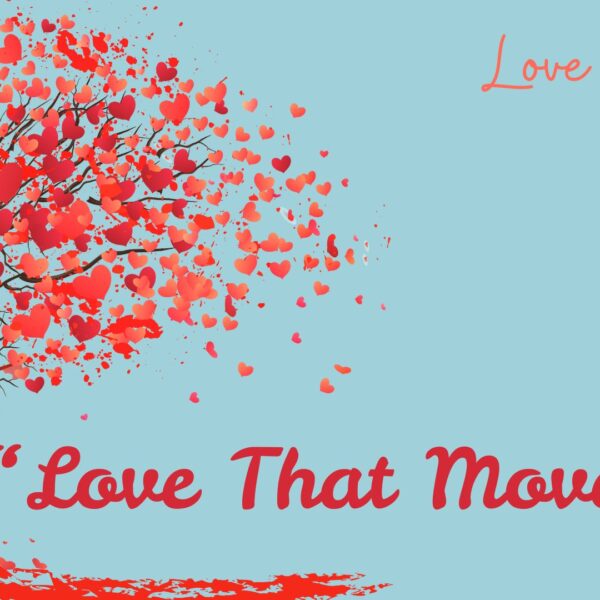 Love that Moves Us